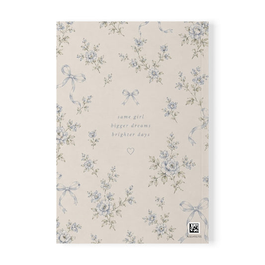 A5 Floral Journal Notebook — "Same Girl, Bigger Dreams, Brighter Days" Softcover