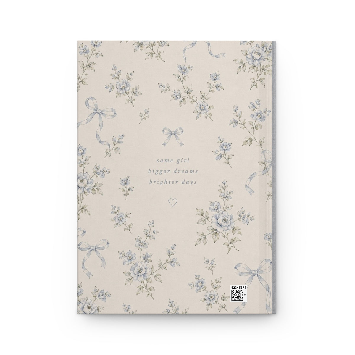 Floral Vintage Hardcover Journal — 'Same Girl, Bigger Dreams, Brighter Days' Lined Notebook