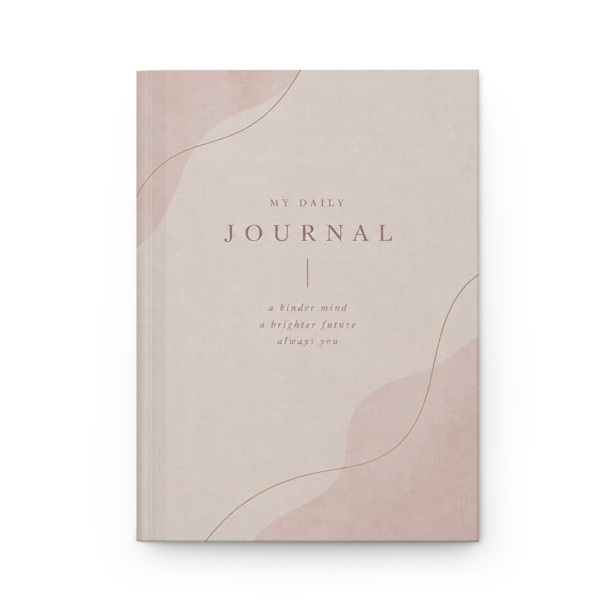 Hardcover Journal — My Daily Journal Pink Minimalist Lined Notebook for Women, Gratitude & Daily Planning
